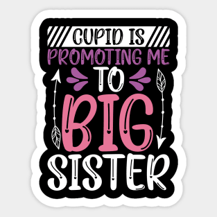 Valentine Pregnancy Announcement Big Sister, Cupid is Promoting Me to Big Sister Sticker